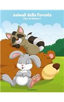 Animali della Foresta Libro da Colorare 1: (1 Animali Della Foresta)