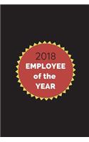 2018 Employee of the Year: Customized Notepad for Work Team Colleagues, Office Coworker Appreciation Journal