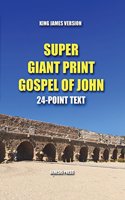 Giant Print Gospel of John: 24-Point Text