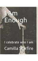 I Am Enough