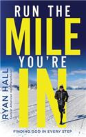 Run the Mile You're in