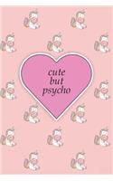 Cute But Psycho