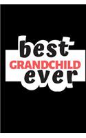 Best Grandchild Ever: A Funny Notebook for Your Family Member During This Appreciation Season. Blank Line Journal