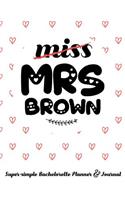 Miss Mrs Brown Super-Simple Bachelorette Planner & Journal