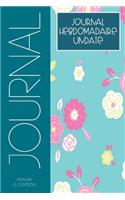 Journal Hebdomadaire Undate: Journal Hebdomadaire, Journal Hebdomadaire, Planificateur Hebdomadaire, Planner Hebdomadaire, Revue Hebdomadaire, Planner Non Date Avec Panificateur