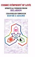 Cosmic Symphony of Love: Spiritual Wisdom from Hilarion