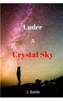 Under a Crystal Sky