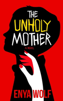 Unholy Mother