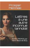 Lettres À Une Autre Inconnue (Annoté)