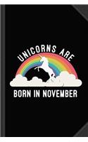 Unicorns Are Born in November Journal Notebook: Blank Lined Ruled for Writing 6x9 120 Pages