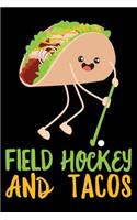 Field Hockey and Tacos