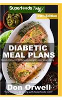 Diabetic Meal Plans: Diabetes Type-2 Quick & Easy Gluten Free Low Cholesterol Whole Foods Diabetic Recipes full of Antioxidants & Phytochemicals