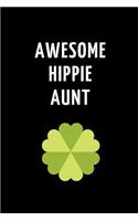 Awesome Hippie Aunt: Lined Notebook Journal to Write In, Gift for Aunt 6 X 9 (150 Pages)