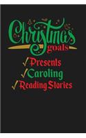 Christmas Goals Presents Caroling Reading Stories