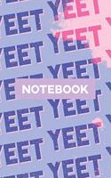 Notebook: Yeet Smoke Space Typography Meme Pattern