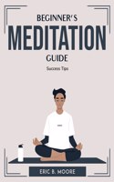 Beginner's Meditation Guide