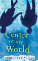 Centre of My World, The