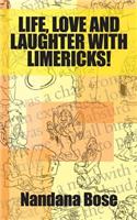 Life, Love and Laughter with Limericks!