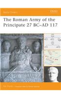 Roman Army of the Principate 27 BC-AD 117