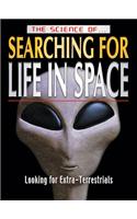The Science of Searching for Life in Space