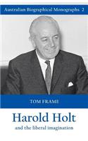 Harold Holt and the liberal imagination