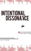 Intentional Dissonance