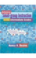 Rethinking Small-Group Instruction in the Intermediate Grades