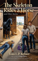 Skeleton Rides a Horse and Other Stories