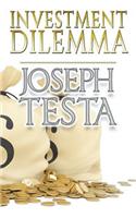 Investment Dilemma