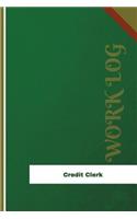 Credit Clerk Work Log: Work Journal, Work Diary, Log - 126 pages, 6 x 9 inches