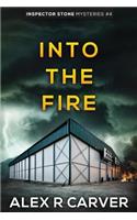 Into The Fire