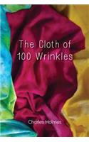 The Cloth of 100 Wrinkles