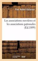 Les Associations Ouvrières Et Les Associations Patronales