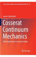 Cosserat Continuum Mechanics