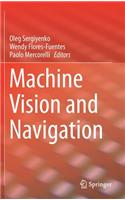 Machine Vision and Navigation