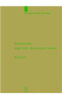 Ausbreitung Und Wirkung Des Nietzscheschen Werkes Im Deutschen Sprachraum Bis Zum Ende Des Zweiten Weltkrieges: Ein Schrifttumsverzeichnis Der Jahre 1867 - 1945. ErgÃ¤nzungen, Berichtigungen Und Gesamtverzeichnisse Zu Den BÃ¤nden I-III