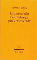 Parlamentarische Untersuchungen Privater Sachverhalte