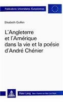 L'Angleterre et l'Amerique dans la vie et la poesie d'Andre Chenier