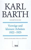 Karl Barth Gesamtausgabe: Band 19: Vortrage Und Kleinere Arbeiten 1922-1925