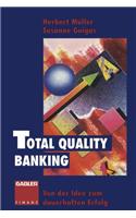 Total Quality Banking