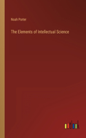 The Elements of Intellectual Science