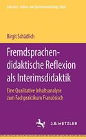 Fremdsprachendidaktische Reflexion ALS Interimsdidaktik