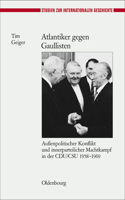 Atlantiker Gegen Gaullisten