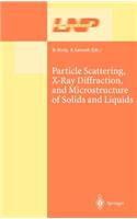 Particle Scattering, X-Ray Diffraction, and Microstructure of Solids and Liquids