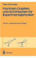 Feynman-Graphen Und Eichtheorien Für Experimentalphysiker