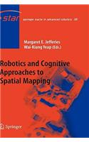 Robotics and Cognitive Approaches to Spatial Mapping