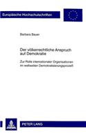 Der voelkerrechtliche Anspruch auf Demokratie