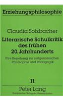 Literarische Schulkritik des fruehen 20. Jahrhunderts