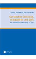 Genetisches Screening, Thalassaemie und Ethik: Eine Interviewstudie mit Betroffenen auf Zypern