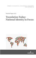 Translation Today: National Identity in Focus